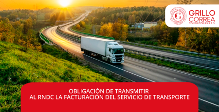 RNDC - OBLIGACION DE TRANSMITIR AL RNDC LA FACTURACION DEL SERVICIO DE TRANSPORTE