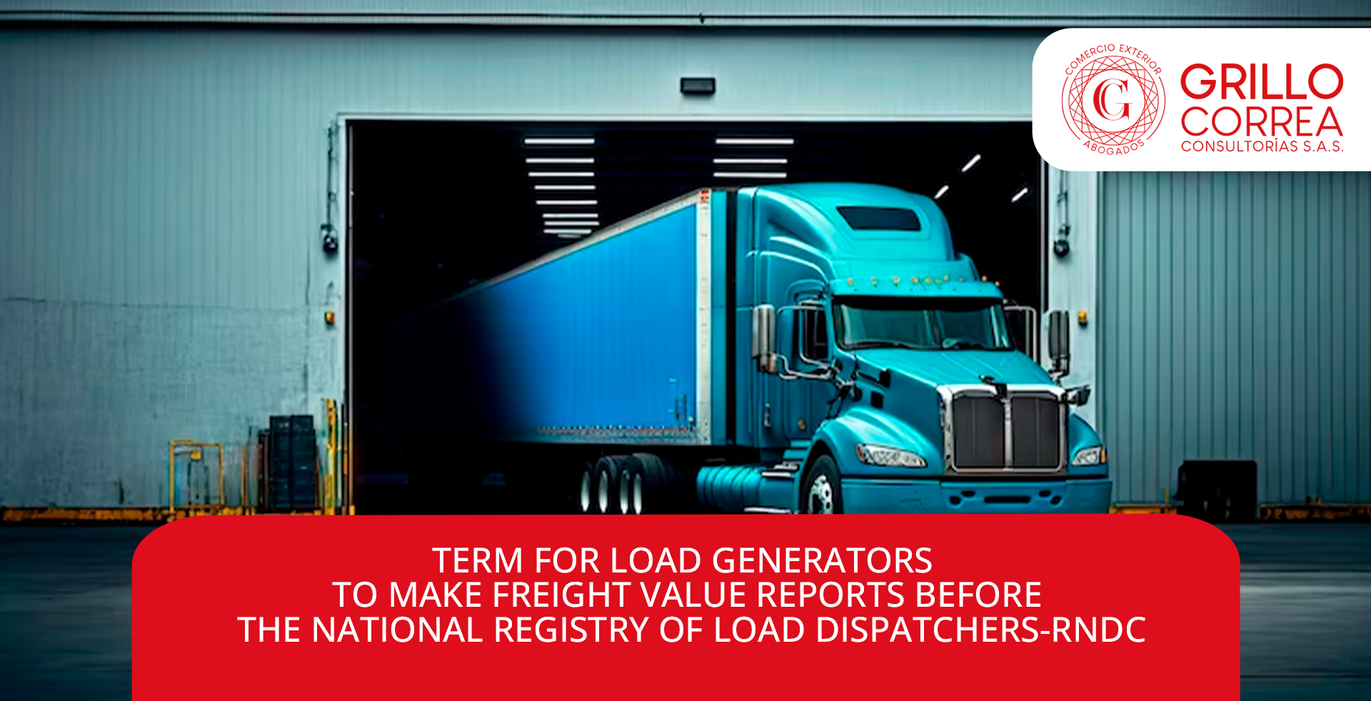 TERM FOR LOAD GENERATORS TO MAKE FREIGHT VALUE REPORTS BEFORE THE NATIONAL REGISTRY OF LOAD DISPATCHERS-RNDC