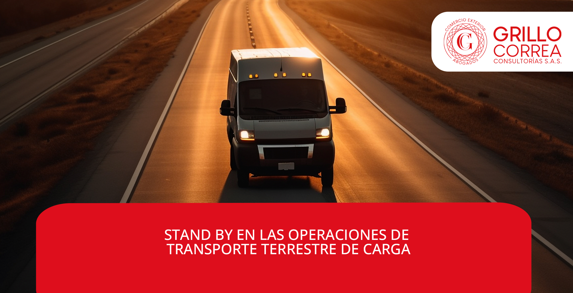 STAND BY EN LAS OPERACIONES DE TRANSPORTE TERRESTRE DE CARGA