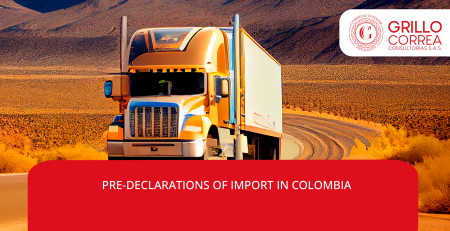 PRE-DECLARATIONS OF IMPORT IN COLOMBIA