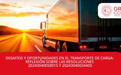 DESAFÍOS Y OPORTUNIDADES EN EL TRANSPORTE DE CARGA: REFLEXIÓN SOBRE LAS RESOLUCIONES 20243040058015 Y 20243040034405