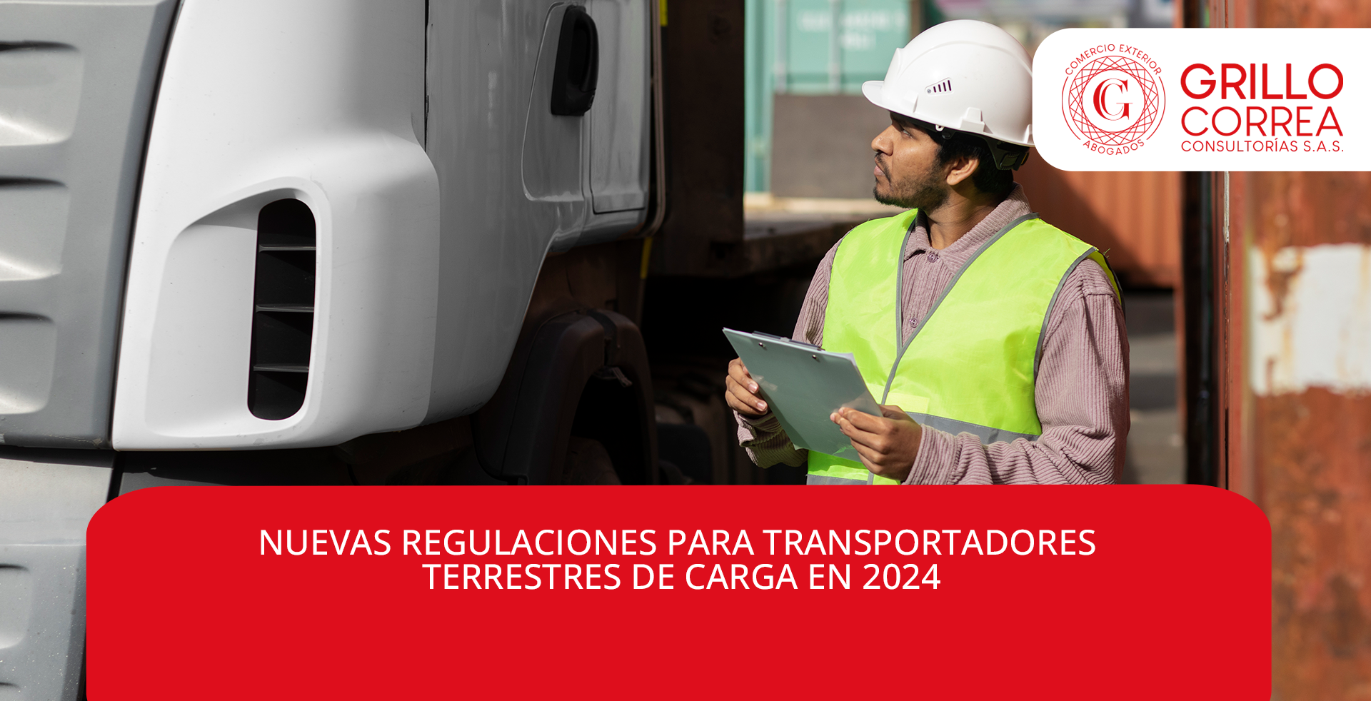 Nuevas Regulaciones para Transportadores Terrestres de Carga en 2024 Resolución 14305 de 2024