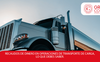 RECAUDOS DE DINERO EN OPERACIONES DE TRANSPORTE DE CARGA, LO QUE DEBES SABER.